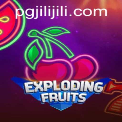 ExplodingFruits Game: A Vibrant Journey with PGJILI.COM