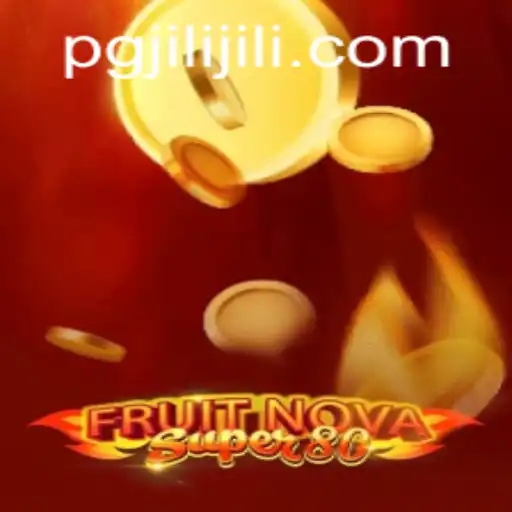 Exploring FruitNovaSuper80: A Burst of Fruitful Excitement