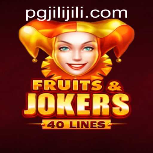 Discover the Vibrant World of FruitsAndJokers40 with PGJILI.COM