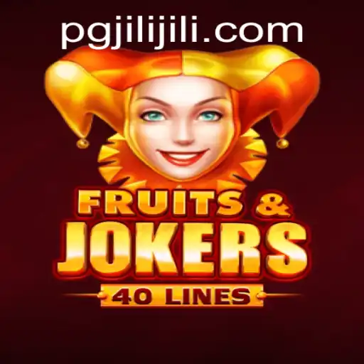 Discover the Vibrant World of FruitsAndJokers40 with PGJILI.COM
