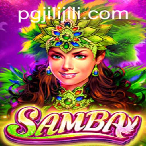 Samba: An Exhilarating Game Experience from PGJILI.COM