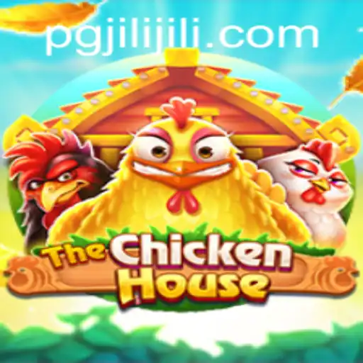 Discover The Excitement of 'TheChickenHouse' Game at PGJILI.COM